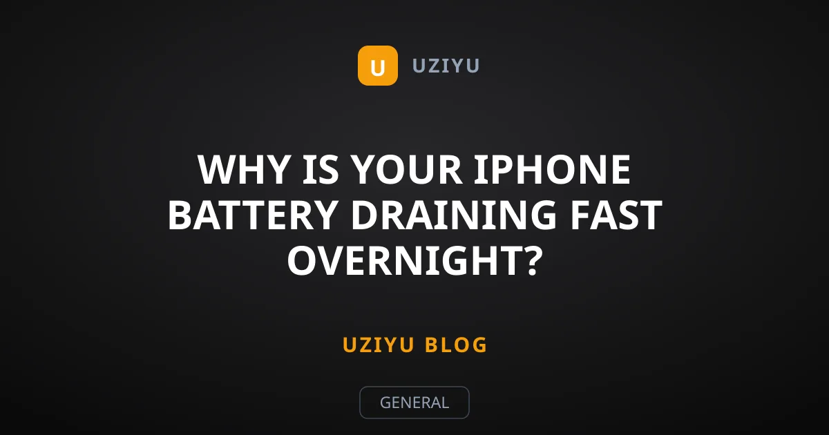 Why Is Your iPhone Battery Draining Fast Overnight?