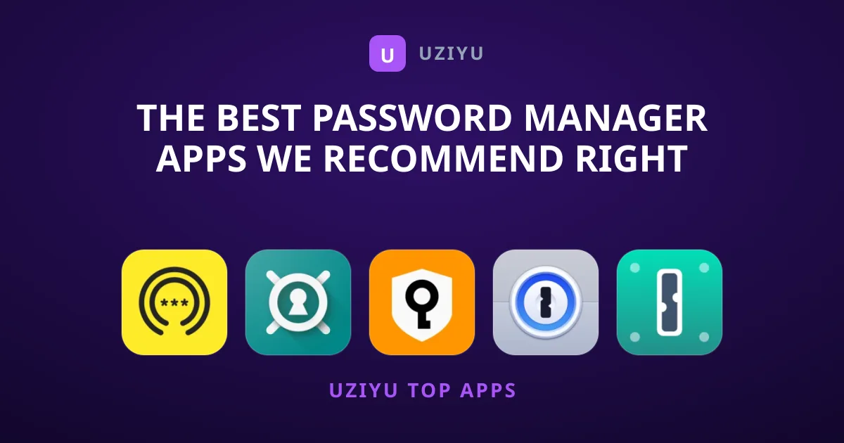 The Best Password Manager Apps We Recommend Right Now